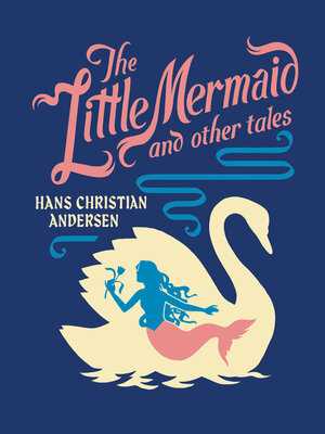 cover image of The Little Mermaid and Other Tales